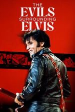 Watch The Evils Surrounding Elvis Moviesjoy