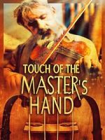 Watch Touch of the Master\'s Hand Moviesjoy