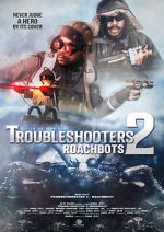 Watch Troubleshooters 2: Roachbots Moviesjoy