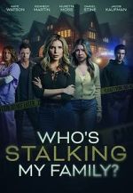 Watch Who\'s Stalking My Family Moviesjoy
