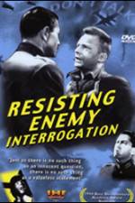Watch Resisting Enemy Interrogation Moviesjoy