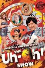 Watch The Uh-oh Show Moviesjoy