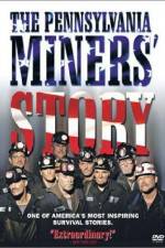 Watch The Pennsylvania Miners' Story Moviesjoy