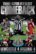 Watch The Greatest Comeback Newcastle 4 Arsenal 4 Moviesjoy