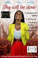 Watch Thy Will Be Done Moviesjoy