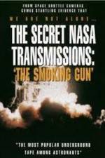 Watch The Secret NASA Transmissions: The Smoking Gun Moviesjoy