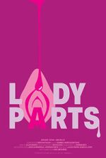 Watch Lady Parts (Short 2024) Moviesjoy