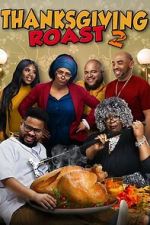 Watch Thanksgiving Roast 2 Moviesjoy