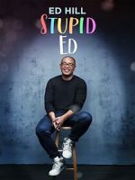 Watch Ed Hill: Stupid Ed (TV Special 2024) Moviesjoy