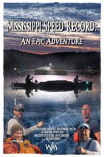 Watch Mississippi Speed Record: An Epic Adventure Moviesjoy