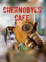 Watch Chernobyl\'s café Moviesjoy