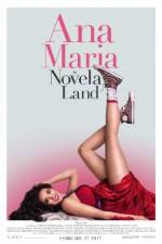 Watch Ana Maria in Novela Land Moviesjoy