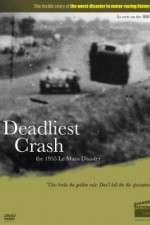 Watch Deadliest Crash The 1955 Le Mans Disaster Moviesjoy