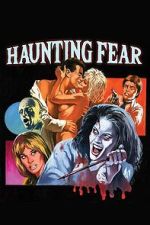 Watch Haunting Fear Moviesjoy