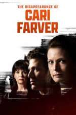 Watch The Disappearance of Cari Farver Moviesjoy