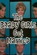 Watch The Brady Girls Get Married Moviesjoy