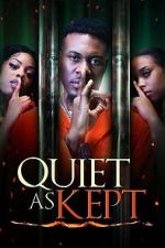 Watch Quiet as Kept Moviesjoy