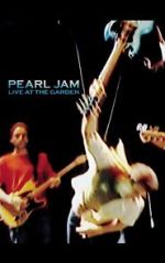 Watch Pearl Jam: Live at the Garden Moviesjoy
