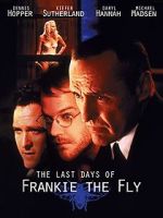 Watch The Last Days of Frankie the Fly Moviesjoy