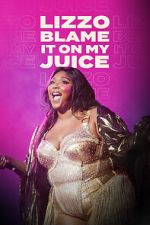 Watch Lizzo: Blame It on My Juice Moviesjoy