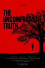 Watch The Uncomfortable Truth Moviesjoy