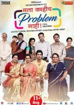 Watch Mala Kahich Problem Nahi Moviesjoy