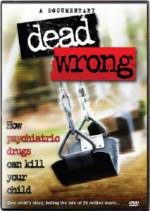 Watch Dead Wrong: How Psychiatric Drugs Can Kill Your Child Moviesjoy