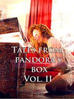 Watch Tales from Pandora\'s Box Vol. II Moviesjoy