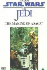 Watch From 'Star Wars' to 'Jedi' The Making of a Saga Moviesjoy