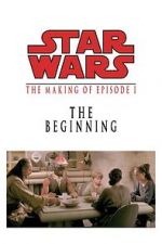 Watch The Beginning: Making \'Episode I\' Moviesjoy