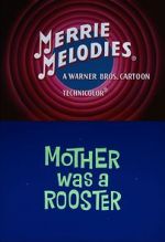 Watch Mother Was a Rooster (Short 1962) Moviesjoy