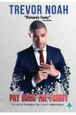 Watch Trevor Noah: Pay Back the Funny Moviesjoy