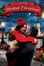 Watch A Very British Christmas Moviesjoy
