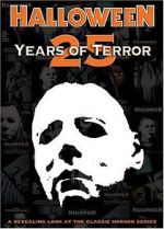 Watch Halloween: 25 Years of Terror Moviesjoy
