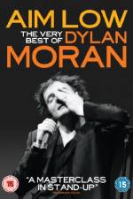 Watch Aim Low: The Best of Dylan Moran Moviesjoy