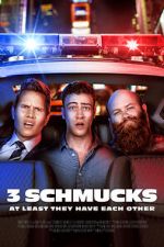 Watch 3 Schmucks Moviesjoy