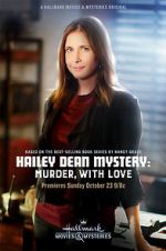 Watch Hailey Dean Mystery: Murder, with Love Moviesjoy