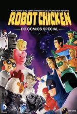 Watch Robot Chicken: DC Comics Special Moviesjoy