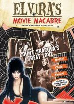 Watch Elvira\'s Movie Macabre: Count Dracula\'s Great Love Moviesjoy