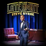 Watch Steve Byrne: The Last Late Night (TV Special 2022) Moviesjoy