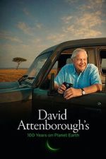 Watch David Attenborough’s 100 Years on Planet Earth Moviesjoy