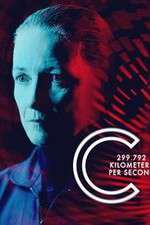 Watch C: 299,792 Kilometers Per Second Moviesjoy