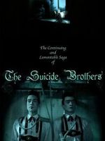 Watch The Continuing and Lamentable Saga of the Suicide Brothers Moviesjoy