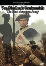 Watch Von Steuben\'s Continentals: The First American Army Moviesjoy