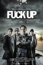 Watch Fuck Up Moviesjoy
