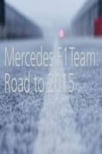 Watch Mercedes F1 Team: Road to 2015 Moviesjoy