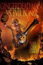Watch Gingerdead Man Vs. Evil Bong Moviesjoy