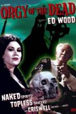 Watch Orgy of the Dead Moviesjoy