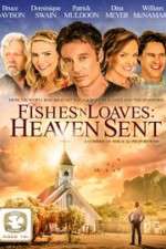 Watch Fishes 'n Loaves: Heaven Sent Moviesjoy