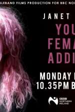 Watch Janet Devlin: Young, Female & Addicted Moviesjoy